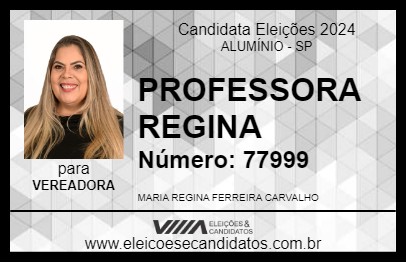 Candidato PROFESSORA REGINA 2024 - ALUMÍNIO - Eleições