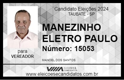 Candidato MANEZINHO ELETRO PAULO 2024 - TAUBATÉ - Eleições