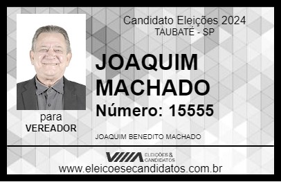 Candidato JOAQUIM MACHADO 2024 - TAUBATÉ - Eleições