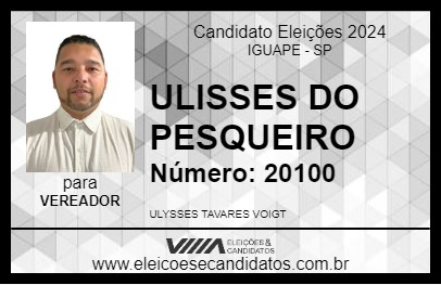 Candidato ULISSES DO PESQUEIRO 2024 - IGUAPE - Eleições