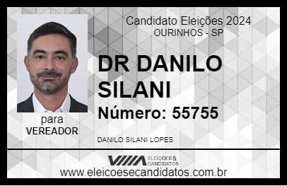 Candidato DR DANILO SILANI 2024 - OURINHOS - Eleições