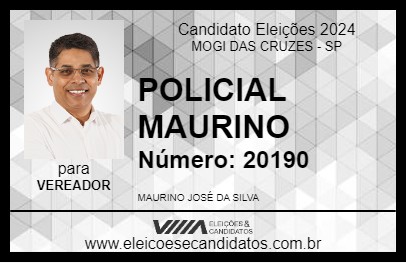 Candidato POLICIAL MAURINO 2024 - MOGI DAS CRUZES - Eleições