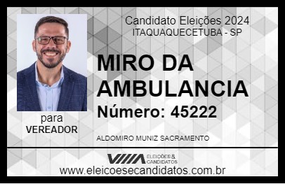 Candidato MIRO DA AMBULANCIA 2024 - ITAQUAQUECETUBA - Eleições