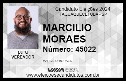 Candidato MARCILIO MORAES 2024 - ITAQUAQUECETUBA - Eleições