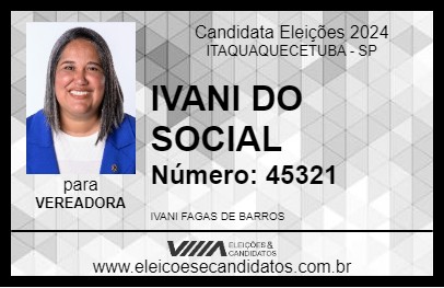 Candidato IVANI DO SOCIAL 2024 - ITAQUAQUECETUBA - Eleições