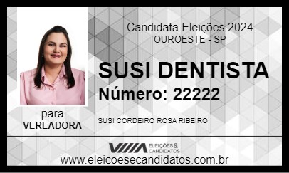 Candidato SUSI DENTISTA 2024 - OUROESTE - Eleições