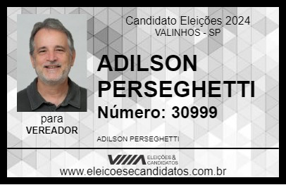 Candidato ADILSON PERSEGHETTI 2024 - VALINHOS - Eleições