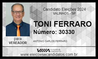 Candidato TONI FERRARO 2024 - VALINHOS - Eleições