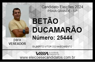 Candidato BETÃO DUCAMARÃO 2024 - PRAIA GRANDE - Eleições