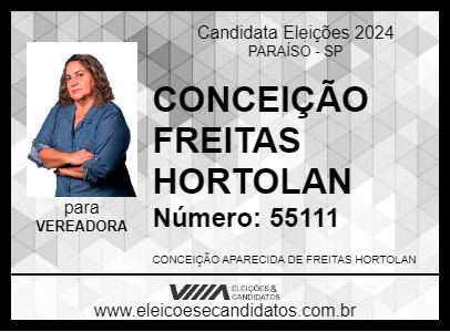 Candidato CONCEIÇÃO FREITAS HORTOLAN 2024 - PARAÍSO - Eleições