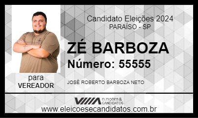 Candidato ZÉ BARBOZA 2024 - PARAÍSO - Eleições