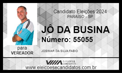 Candidato JÔ DA BUSINA 2024 - PARAÍSO - Eleições