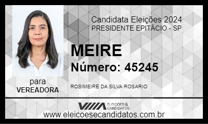 Candidato MEIRE 2024 - PRESIDENTE EPITÁCIO - Eleições