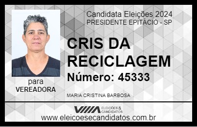 Candidato CRIS DA RECICLAGEM 2024 - PRESIDENTE EPITÁCIO - Eleições