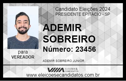 Candidato ADEMIR SOBREIRO 2024 - PRESIDENTE EPITÁCIO - Eleições