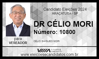 Candidato DR CÉLIO MORI 2024 - ARAÇATUBA - Eleições