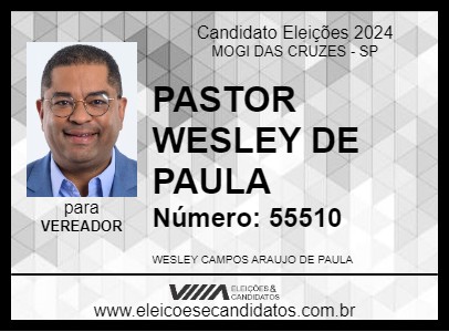 Candidato PASTOR WESLEY DE PAULA 2024 - MOGI DAS CRUZES - Eleições