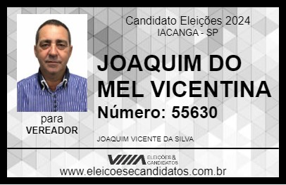 Candidato JOAQUIM DO MEL VICENTINA 2024 - IACANGA - Eleições