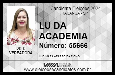 Candidato LU DA ACADEMIA 2024 - IACANGA - Eleições