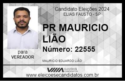 Candidato PR MAURICIO LIÃO 2024 - ELIAS FAUSTO - Eleições