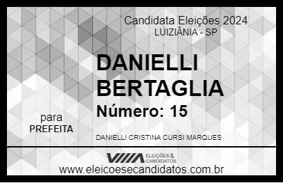 Candidato DANIELLI BERTAGLIA 2024 - LUIZIÂNIA - Eleições