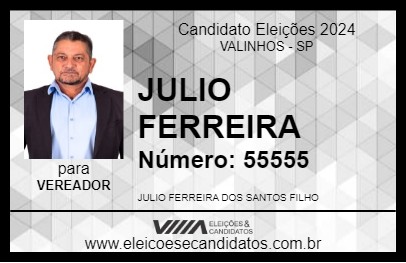 Candidato JULIO FERREIRA 2024 - VALINHOS - Eleições