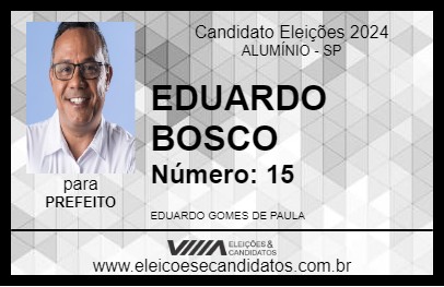 Candidato EDUARDO BOSCO 2024 - ALUMÍNIO - Eleições