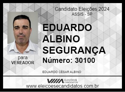 Candidato EDUARDO ALBINO SEGURANÇA 2024 - ASSIS - Eleições