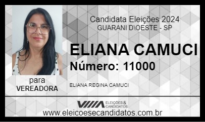 Candidato ELIANA CAMUCI 2024 - GUARANI D\OESTE - Eleições