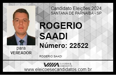 Candidato ROGERIO SAADI 2024 - SANTANA DE PARNAÍBA - Eleições