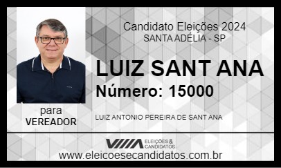 Candidato LUIZ SANT ANA 2024 - SANTA ADÉLIA - Eleições