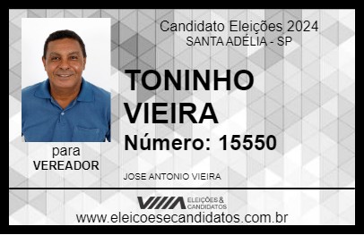 Candidato TONINHO VIEIRA 2024 - SANTA ADÉLIA - Eleições