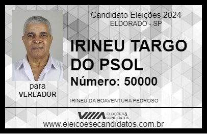 Candidato IRINEU TARGO DO PSOL 2024 - ELDORADO - Eleições