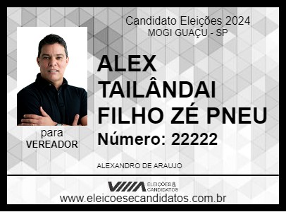 Candidato ALEX TAILÂNDIA FILHO ZÉ PNEU 2024 - MOGI GUAÇU - Eleições