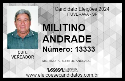 Candidato MILITINO ANDRADE 2024 - ITUVERAVA - Eleições