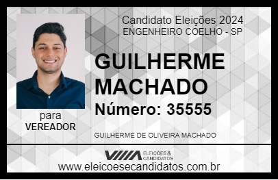 Candidato GUILHERME MACHADO 2024 - ENGENHEIRO COELHO - Eleições