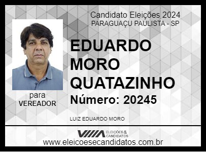 Candidato EDUARDO MORO QUATAZINHO 2024 - PARAGUAÇU PAULISTA - Eleições