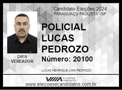 Candidato POLICIAL LUCAS PEDROZO 2024 - PARAGUAÇU PAULISTA - Eleições