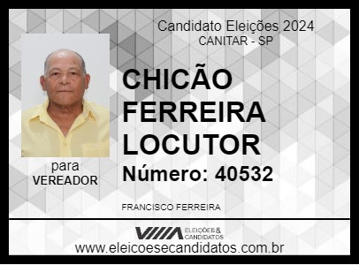 Candidato CHICÃO FERREIRA LOCUTOR 2024 - CANITAR - Eleições