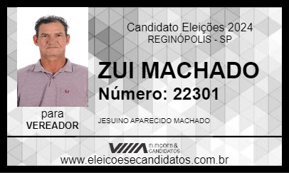 Candidato ZUI MACHADO 2024 - REGINÓPOLIS - Eleições