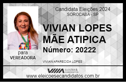 Candidato VIVIAN LOPES MÃE ATIPICA 2024 - SOROCABA - Eleições