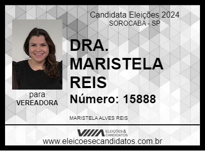 Candidato DRA. MARISTELA REIS 2024 - SOROCABA - Eleições