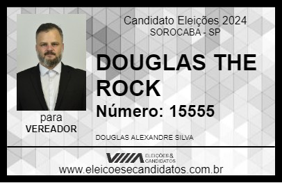 Candidato DOUGLAS THE ROCK 2024 - SOROCABA - Eleições