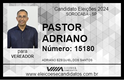 Candidato PASTOR ADRIANO 2024 - SOROCABA - Eleições