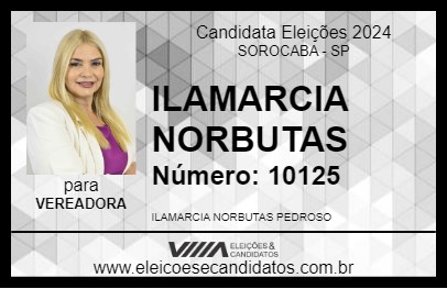 Candidato ILAMARCIA NORBUTAS 2024 - SOROCABA - Eleições