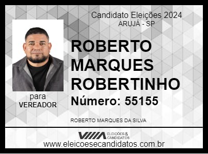 Candidato ROBERTO MARQUES ROBERTINHO 2024 - ARUJÁ - Eleições