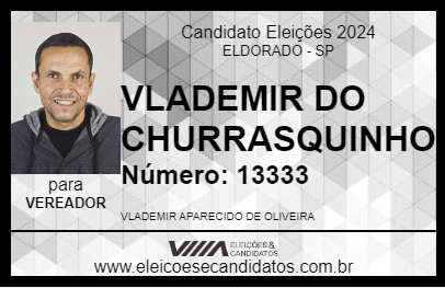 Candidato VLADE DO CHURRASQUINHO 2024 - ELDORADO - Eleições