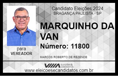 Candidato MARQUINHO DA VAN 2024 - BRAGANÇA PAULISTA - Eleições