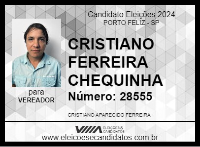 Candidato CRISTIANO FERREIRA CHEQUINHA 2024 - PORTO FELIZ - Eleições