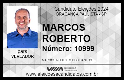 Candidato MARCOS ROBERTO 2024 - BRAGANÇA PAULISTA - Eleições